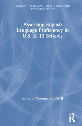 Assessing English Language Proficiency in U.S. K-12 Schools