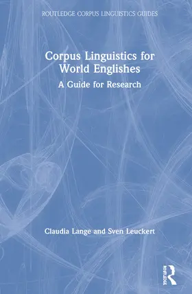 Corpus Linguistics for World Englishes: A Guide for Research