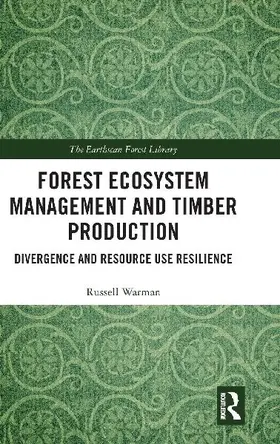 Forest Ecosystem Management and Timber Production