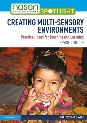 Creating Multi-Sensory Environments: Practical Ideas for Teaching and Learning