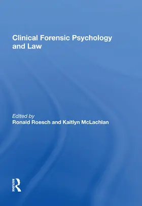 Clinical Forensic Psychology and Law