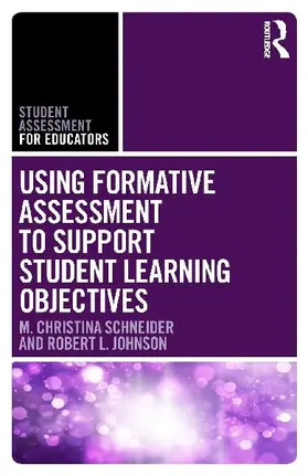 Using Formative Assessment to Support Student Learning Objectives
