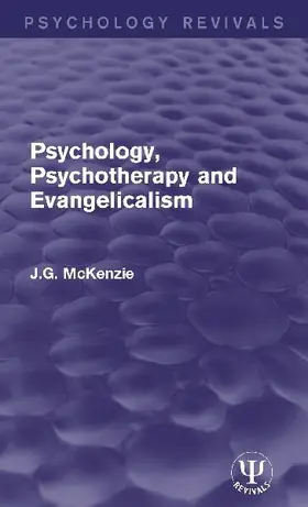 Psychology, Psychotherapy and Evangelicalism