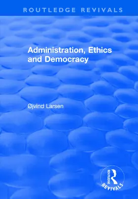 ADMINISTRATION ETHICS AND DEMOCRAC