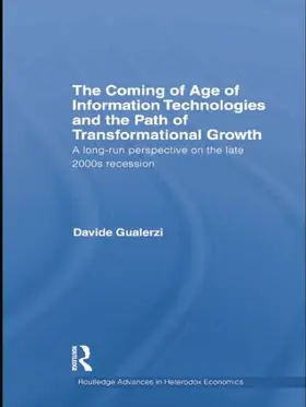 The Coming of Age of Information Technologies and the Path of Transformational Growth: A Long Run Perspective on the Late 2000s Recession