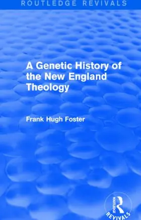 A Genetic History of New England Theology