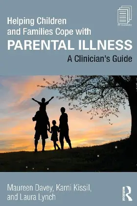 Helping Children and Families Cope with Parental Illness