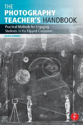 The Photography Teacher's Handbook