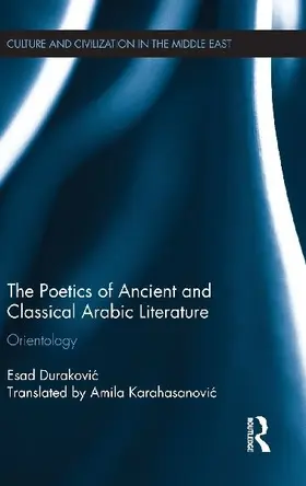 The Poetics of Ancient and Classical Arabic Literature