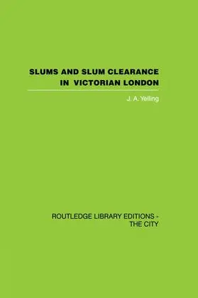 Slums and Slum Clearance in Victorian London