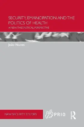 Security, Emancipation and the Politics of Health