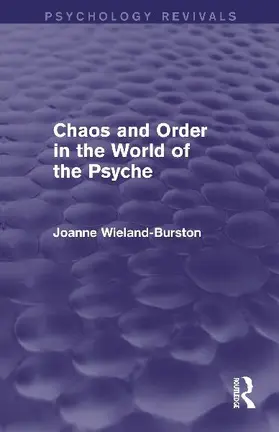 Chaos and Order in the World of the Psyche