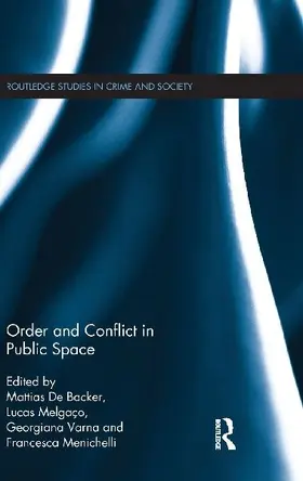 Order and Conflict in Public Space