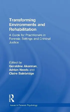 Transforming Environments and Rehabilitation