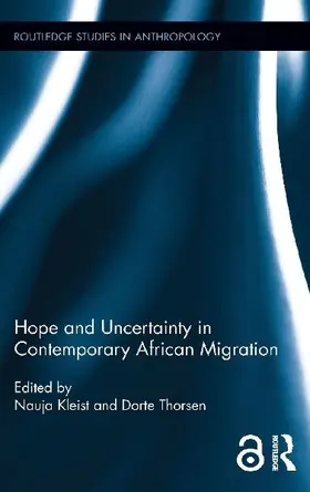 Hope and Uncertainty in Contemporary African Migration