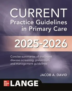 Current Practice Guidelines in Primary Care 2025-2026