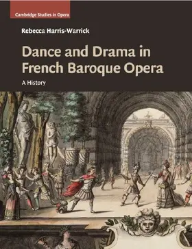 Dance and Drama in French Baroque Opera