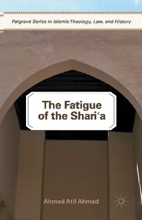 The Fatigue of the Shari'a