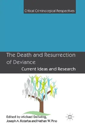 The Death and Resurrection of Deviance