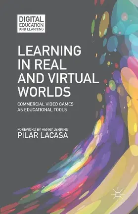 Learning in Real and Virtual Worlds