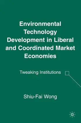 Environmental Technology Development in Liberal and Coordinated Market Economies