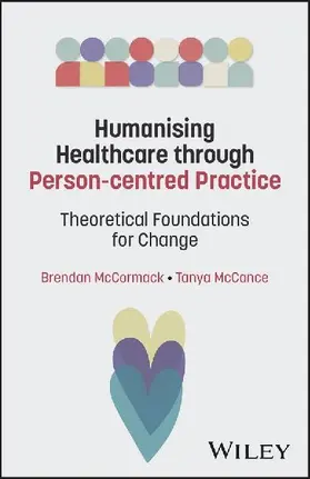 Theoretically Framing Person-centredness in Nursing and Healthcare
