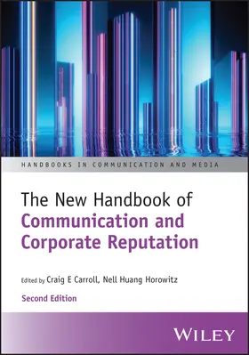 The New Handbook of Communication and Corporate Reputation
