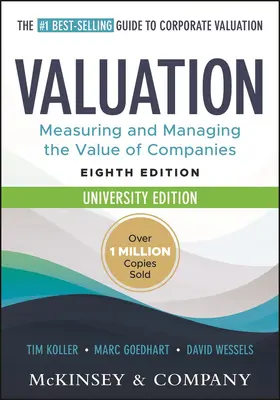 Valuation: Measuring and Managing the Value of Companies, University Edition