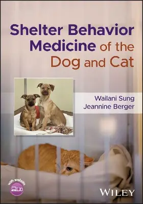 Shelter Behavior Medicine of the Dog and Cat