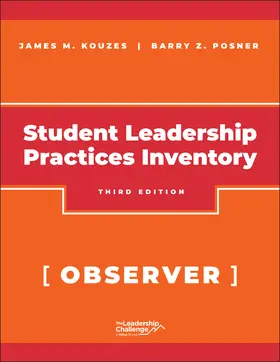 The Student Leadership Practices Inventory (LPI), Observer Instrument, 2nd Edition Revised