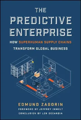 The Predictive Enterprise: How Superhuman Supply C hains Transform Global Business