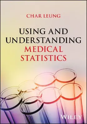 Using and Understanding Medical Statistics