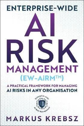 Enterprise-wide AI Risk Management (EW-AiRM)