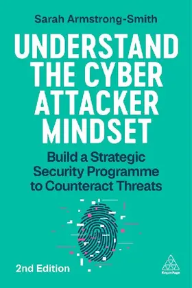 Understand the Cyber Attacker Mindset