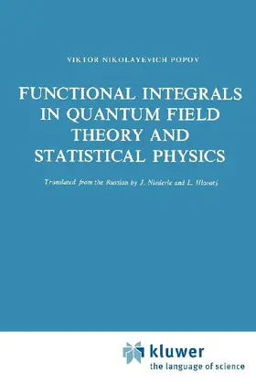 Functional Integrals in Quantum Field Theory and Statistical Physics