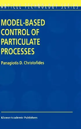 Model-Based Control of Particulate Processes