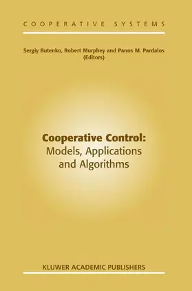 Cooperative Control: Models, Applications and Algorithms