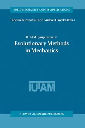 Iutam Symposium on Evolutionary Methods in Mechanics