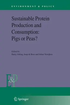 Sustainable Protein Production and Consumption: Pigs or Peas?
