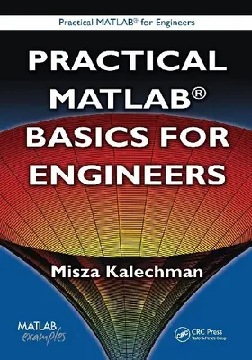 Practical MATLAB Basics for Engineers