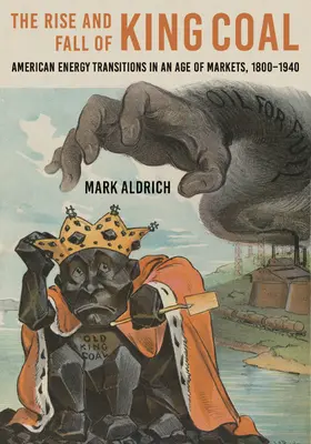 Rise and Fall of King Coal