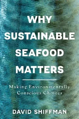 Why Sustainable Seafood Matters