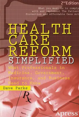 Health Care Reform Simplified