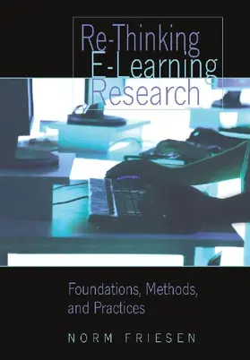 Re-Thinking E-Learning Research