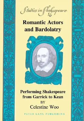 Romantic Actors and Bardolatry