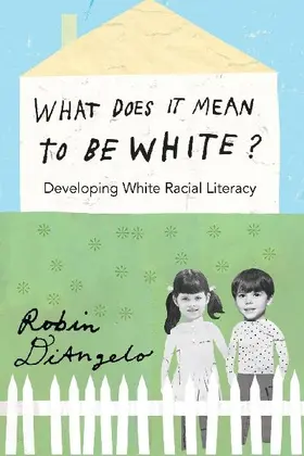 What Does It Mean to Be White?