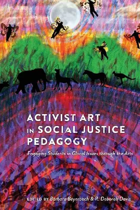 Activist Art in Social Justice Pedagogy