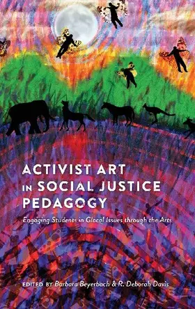 Activist Art in Social Justice Pedagogy