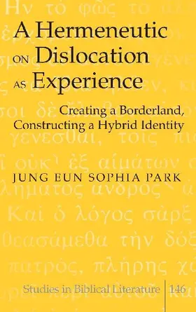 A Hermeneutic on Dislocation as Experience