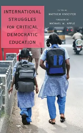 International Struggles for Critical Democratic Education